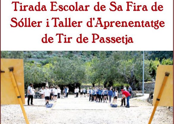 TIR DE PASSETJA: La Tirada Escolar Fires de Sóller, es farà al Camp Jaume Oliver i Sastre, de Sóller.